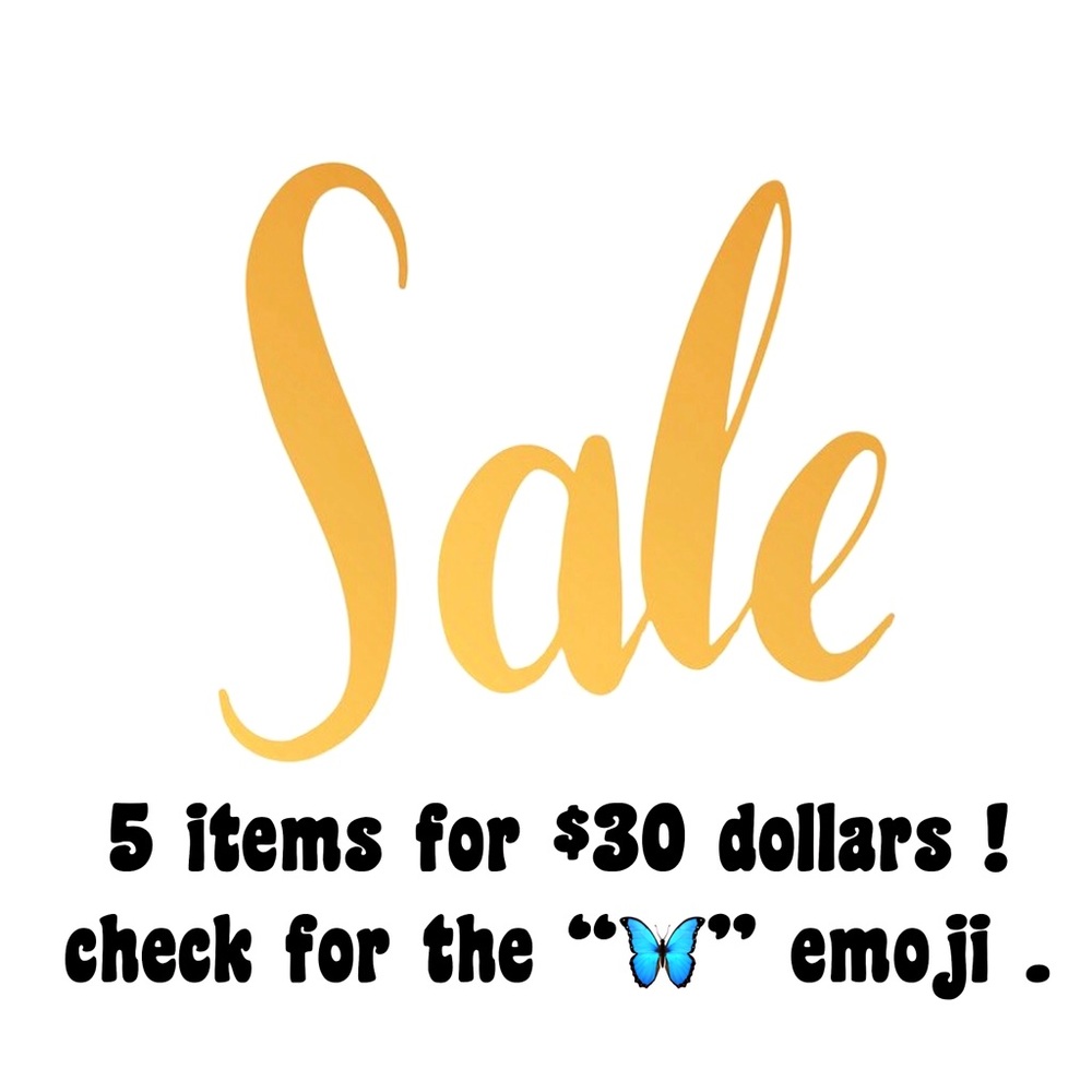 5 items for $30 with “🦋” emoji .